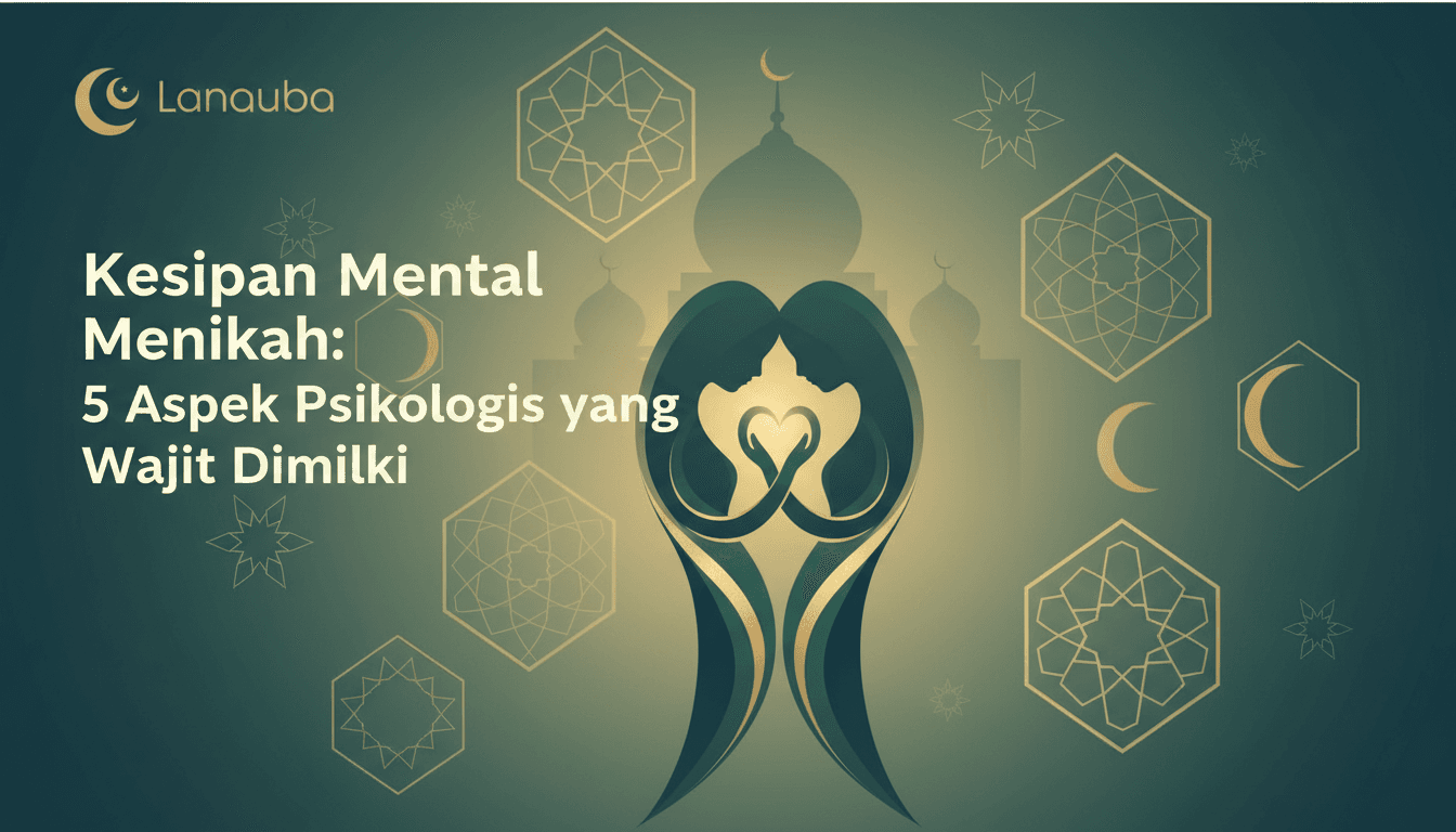 Kesiapan Mental Menikah: 5 Aspek Psikologis yang Wajib Dimiliki